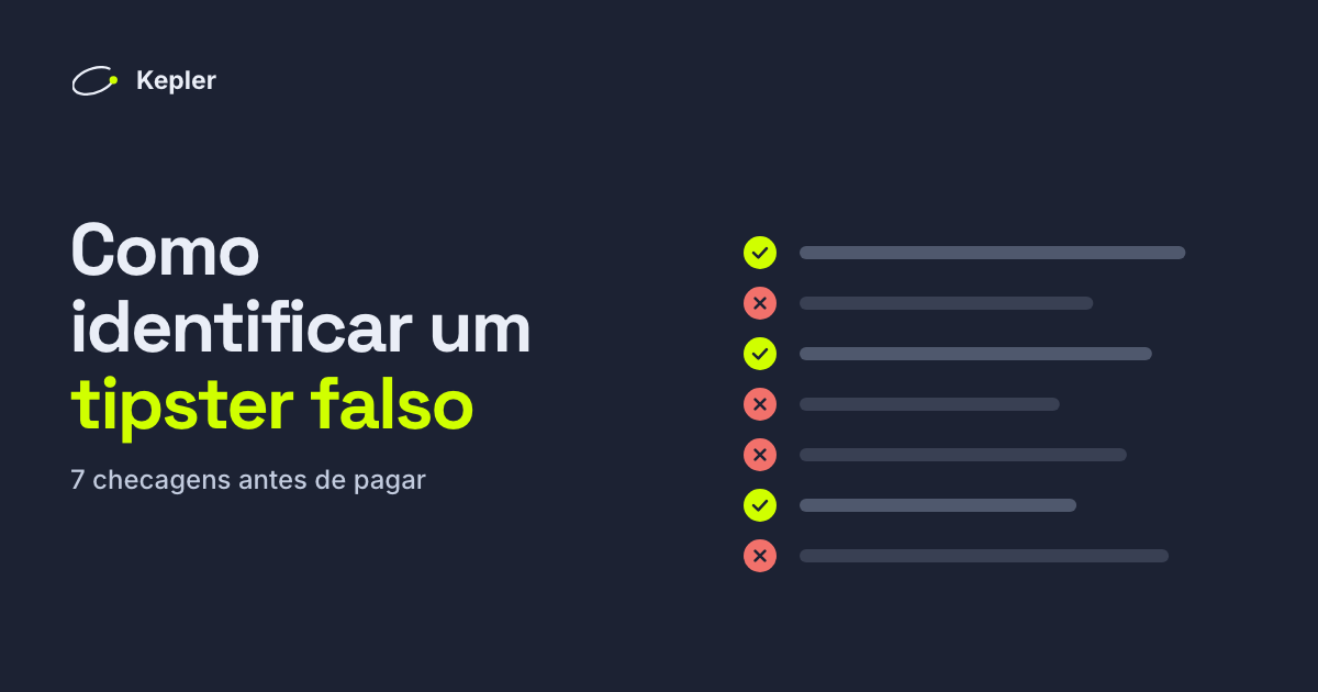 Uma lista de sete checagens, algumas marcadas e outras riscadas, ao lado do título “Como identificar um tipster falso”.